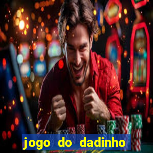 jogo do dadinho que ganha dinheiro